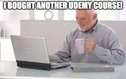 harold-bought-another-udemy-course-1